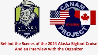 Missing 411 David Paulides Presents A Report from the Bigfoot Cruise to Alaska with an Interview [upl. by Htepsle49]