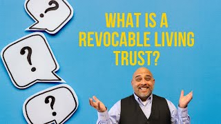 Revocable Living Trust [upl. by Ateuqahs]