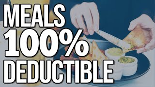 NEW Business Meals 100 DEDUCTIBLE  Learn How to Qualify [upl. by Arrakat]