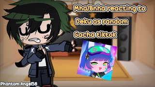 🍃 Mhabnha reacting to Deku as random Gacha Tiktok 🍃 Gacha Club [upl. by Ytsur]