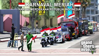 Pengawalan Karnaval Meriah Spesial 17 Agustus GTA 5 Mod Indonesia [upl. by Stern526]