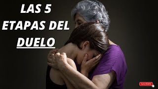 ¿ QUÉ ES EL DUELO  LAS 5 FASES O ETAPAS DEL DUELO🙏 [upl. by Fi804]