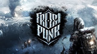 Frostpunk Gameplay S2 1  A Fresh Start Lets Not Talk About It [upl. by Oletta501]