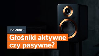 Jakie głośniki wybrać aktywne czy pasywne  Poradnik Audio [upl. by Searby974]