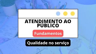 Qualidade no serviço de atendimento  Atendimento ao público [upl. by Aretahs]