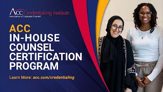 The ACC InHouse Counsel Certification Program [upl. by Publea]