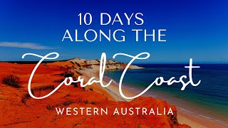 10 Day SelfDrive Road Trip Coral Coast of Western Australia [upl. by Laeira]