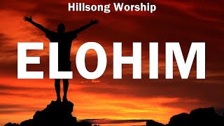 Hillsong Worship  Elohim  lyrics  Hillsong Worship Bethel Music [upl. by Otrebilif778]