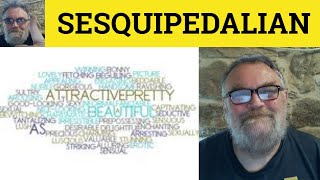 🔵 Sesquipedalian Meaning  Sesquipedalian Examples  Sesquipedalian Defined  Formal Words [upl. by Sharai366]