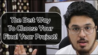 Perfect Final Year Project Selection Tips amp Tricks Copy These 🔥🔥 [upl. by Aivizt]