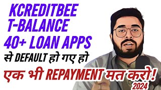 KreditbeeTrueBalance and 40 Loan apps🥱 से Default हो गए हो तो  एक भी Repayment मत करो 2024 [upl. by Marybella808]