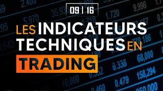 APPRENDRE LE TRADING EN 16 VIDÉOS 9  Les indicateurs techniques en trading [upl. by Morissa]