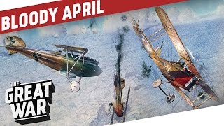 Fight For Air Supremacy  Bloody April 1917 I THE GREAT WAR Special feat Real Engineering [upl. by Lewes]