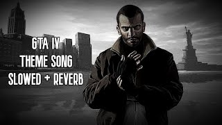 gta 4  loading screen theme slowed  reverb [upl. by Llecrep]