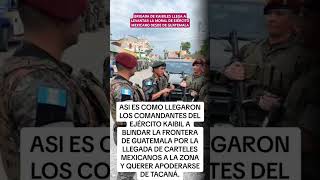 FUERZAS ESPECIALES DE GUATEMALA BRINDAN PROTECCIÓN A REFUGIADOS MEXICANOS Y APOYO SOLDADOS DE SEDENA [upl. by Balbinder]