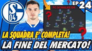 LA FINE DEL MERCATO LA SQUADRA ADESSO É COMPLETA EP24 [upl. by Hsizan349]