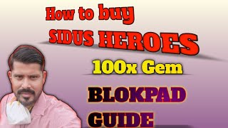 How to buy 100x token SIDUS NFT HEROES ON BLOKPAD A Blokpad guideblokpad sidusnftheros 100xcoin [upl. by Maud]