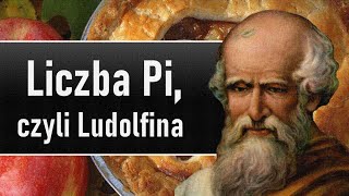 Liczba Pi czyli pani Ludolfina [upl. by Solegnave]