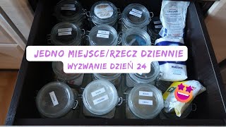 WYZWANIE DZIEŃ 24 Jedno miejscerzecz dziennie Posprzątaj ze mną Uporządkowana [upl. by Yam]