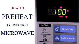 How To Preheat A Convection Microwave  Oven Series  Cakes And More [upl. by Gomar]