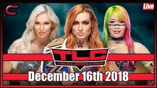 WWE TLC Tables Ladders and Chairs Live Stream Full Show December 16th 2018 Live Reaction Conman167 [upl. by Arocet]