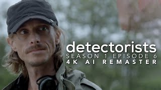 Detectorists  Season 1 Episode 6  4K AI Remaster  Full Episode [upl. by Atival]