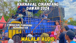 MALALA AUDIO SPEK NULUP NULUP PERFOME MAMASUKI PANGGUNG KEHORMATAN KARNAVAL CINANDANG DAWAR 2024 [upl. by Falcone]