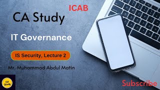 PL IT Governance Md Abdul Matin IS Security Lecture 2 ICAB [upl. by Ataynek]