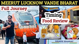 Meerut Lucknow Vande Bharat Express journey  Meerut to Lucknow Vande Bharat  Timing food stops [upl. by Daph]