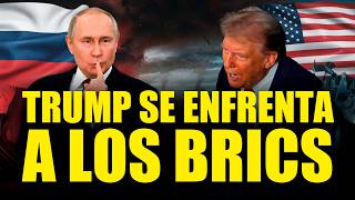 🔴 Trump desafia a los BRICS [upl. by Jehu]