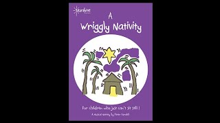 Song 01 quotA Wriggly Nativityquot from the A Wriggly Nativity nativity [upl. by Alodee]