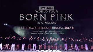 BLACKPINK – WORLD TOUR BORN PINK IN CINEMAS MAIN TRAILER [upl. by Aneehsak]