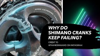 Why do Shimano cranks keep failing Analysis [upl. by Retseh907]