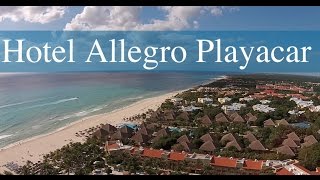 Allegro Playacar All Inclusive Resort in Playa del Carmen Mexico [upl. by Hayotal]