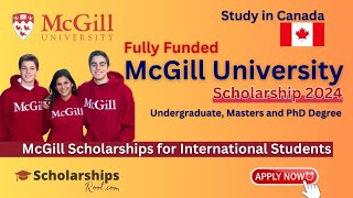 Canada Scholarship for International Students 2024 at McGill University  Fully Funded Scholarships [upl. by Eurd]