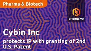 Cybin Inc protects IP with granting of 2nd US Patent for its deuterated analog programs [upl. by Brande]