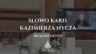 Słowo kard Kazimierza Nycza do katechetów [upl. by Red]