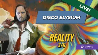 💫 Reality 36 Part 5  Disco Elysium [upl. by Ydneh]