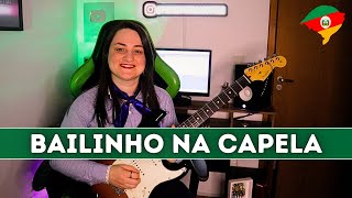 Bailinho na Capela na GUITARRA by Patrícia Vargas 🎸 [upl. by Nidla329]