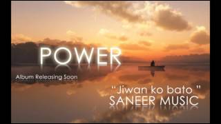 Saneer  Jiwan ko bato Official Pseudo Video  Nepali Christian Song [upl. by Ahtebbat53]