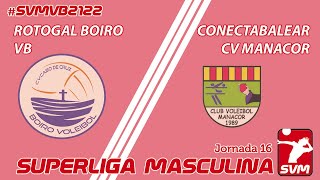 Rotogal Boiro VB vs Conectabalear CV Manacor [upl. by Alegre]