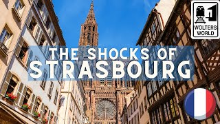 Strasbourg 10 Things That SHOCK Tourists about Strasbourg France [upl. by Wylma]