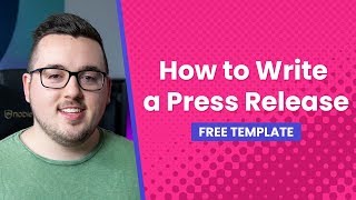 How to Write a Press Release Free Template [upl. by Alberik]