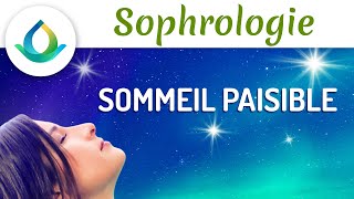 Sophrologie  Sommeil Paisible S’endormir en 15 minutes [upl. by Delfine]