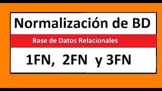 💥Bases de Datos desde Cero Formas Normales 1FN 2FN y 3FN [upl. by Sacram615]