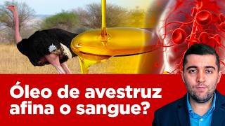 Óleo de avestruz cura veias entupidas dissolve coágulos sanguíneos da trombose e evita uma embolia [upl. by Demeyer328]