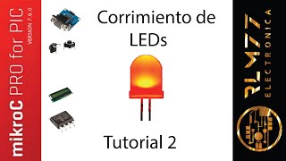 Corrimiento de leds Mikroc PRO para PIC TUTORIAL 2mp4 [upl. by Bodi]