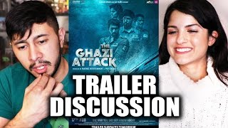 THE GHAZI ATTACK  Trailer Discussion by Jaby and Kiana [upl. by Mit]