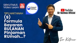 9Tips Hartanah quotFormula Kiraan Bayaran bulanan Pinjaman Perumahanquot [upl. by Frye]