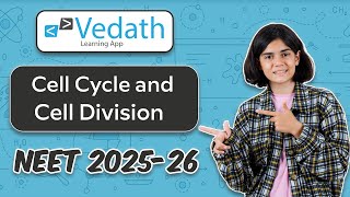 Lecture 5  Cell Cycle and Cell Division  Biology NEET 202526  Class 11  Vedath [upl. by Aillil699]